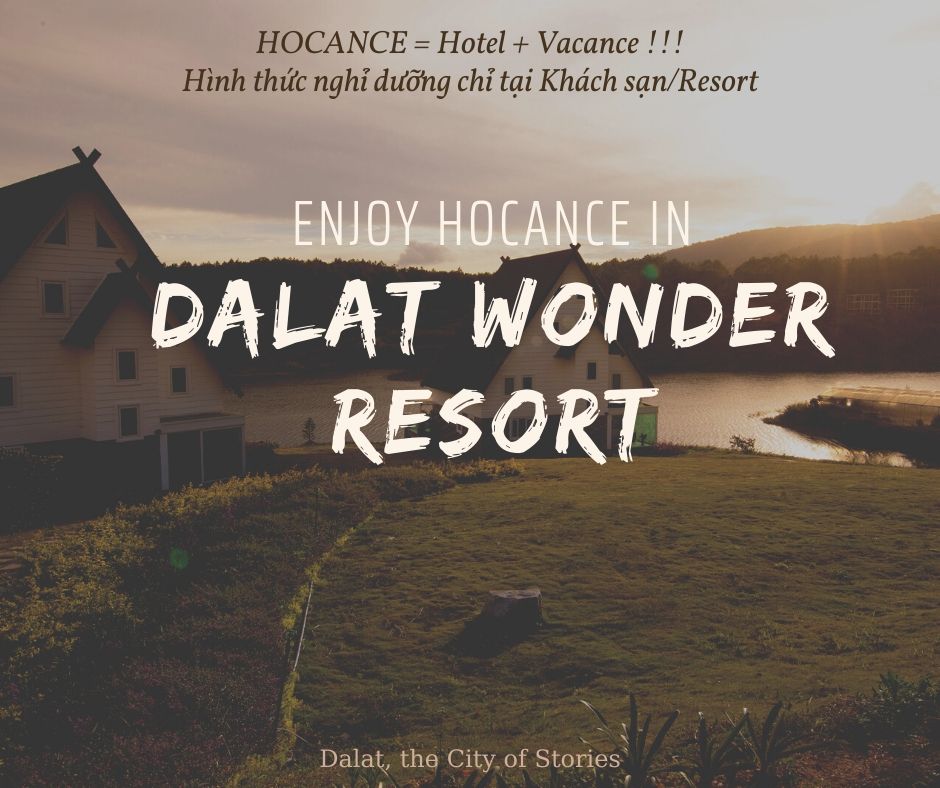Đà Lạt Hocane - Tận hưởng kỳ nghỉ dưỡng sang trọng tại Dalat Wonder Resort