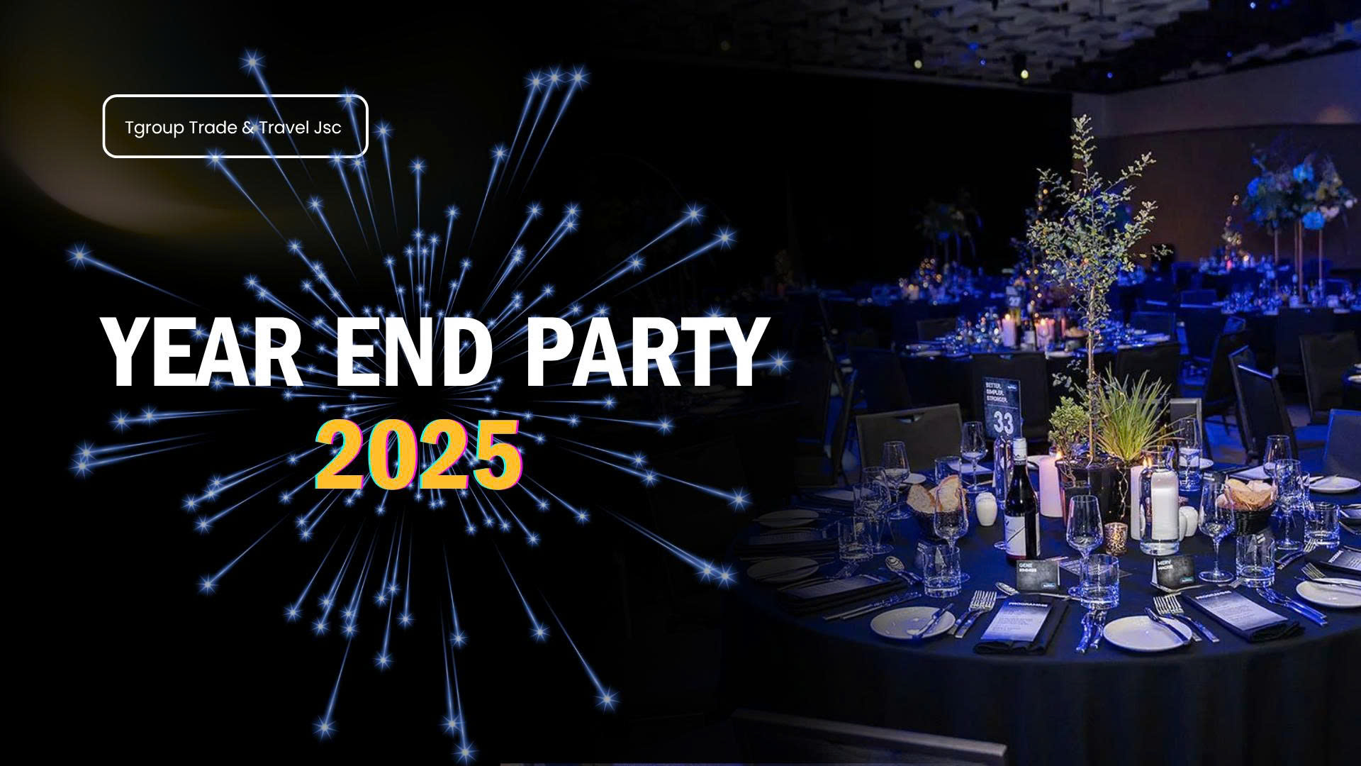 YEAR END PARTY 2025 – Bữa Tiệc Cuối Năm Kết Hợp Cùng Hành Trình Tri Ân Khách Hàng