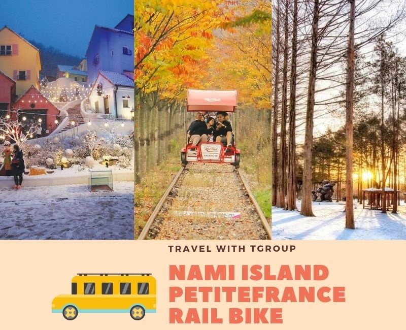 Khám phá đảo Nami, Petite France và trải nghiệm xe đạp đường sắt Rail Bike