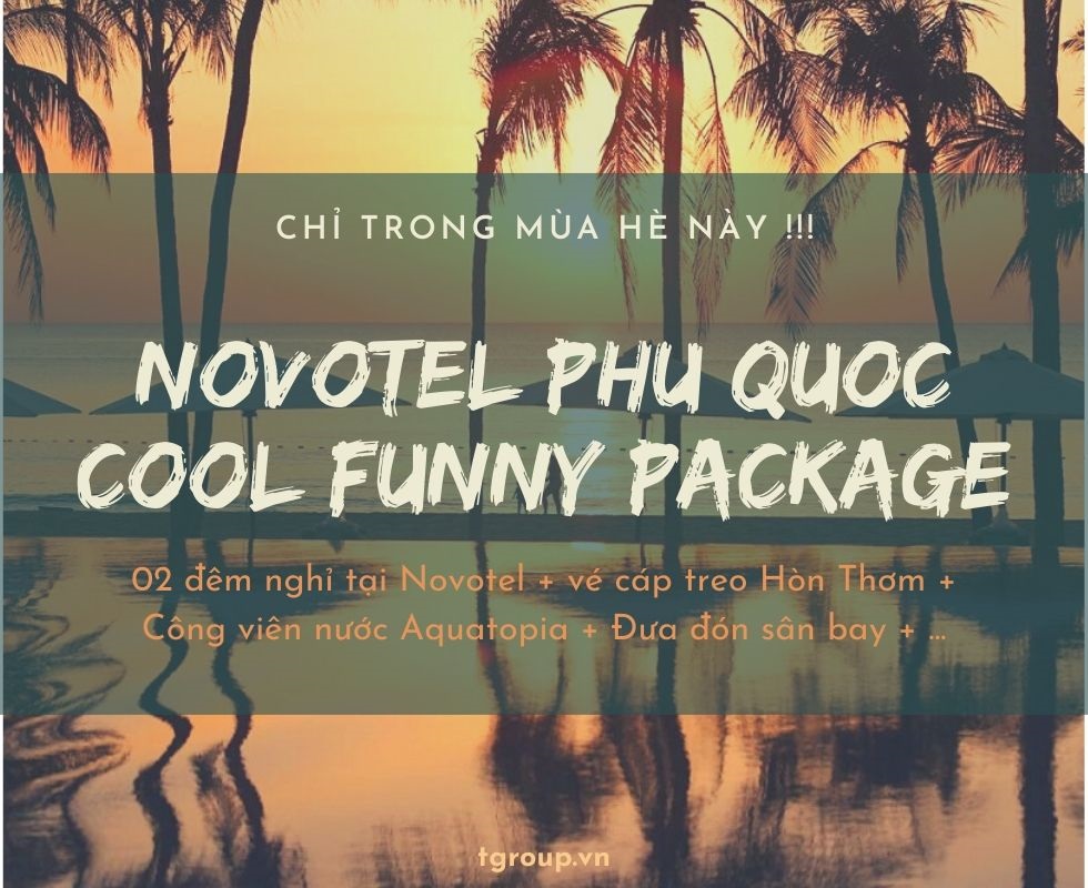 Đón hè rực rỡ tại NOVOTEL Hotel & Resort Phú Quốc (3N2Đ) Đón hè rực rỡ tại NOVOTEL Hotel & Resort Phú Quốc (3N2Đ)