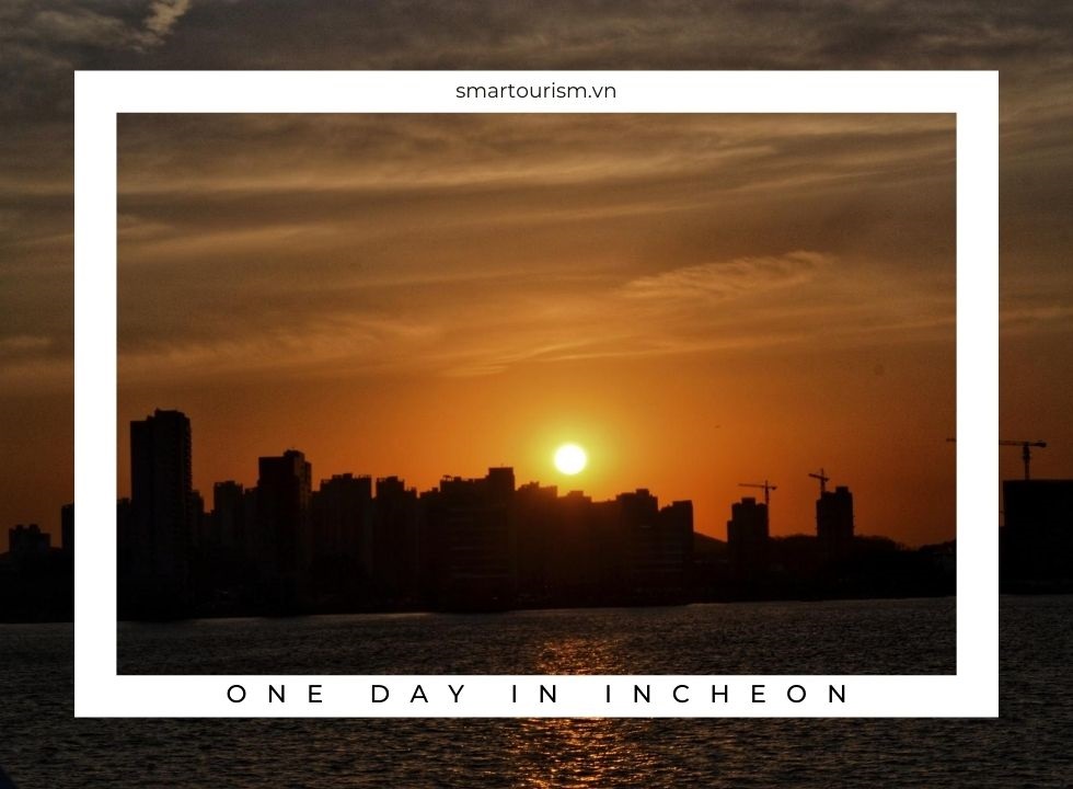 Tham quan Incheon từ Seoul