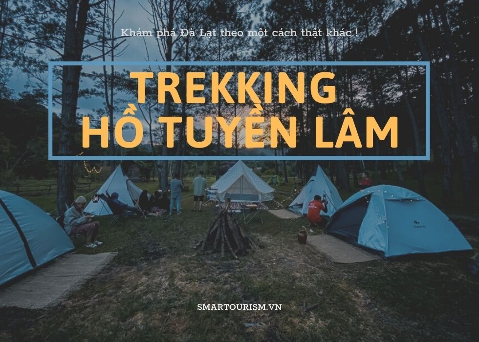 Trekking - Khám phá Hồ Tuyền Lâm 2N1Đ