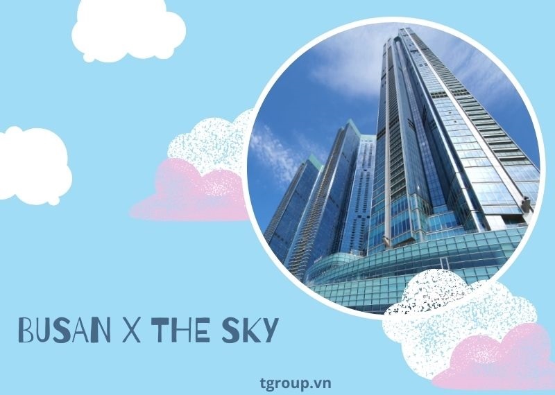 Điểm đến mới cực hấp dẫn tại Busan mang tên BUSAN X the SKY