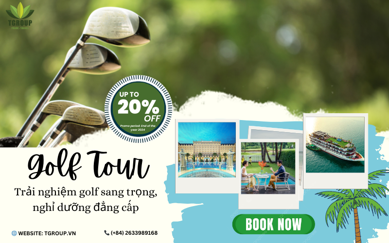 Tour Golf Doanh Nghiệp | Trải nghiệm golf sang trọng, nghỉ dưỡng đẳng cấp