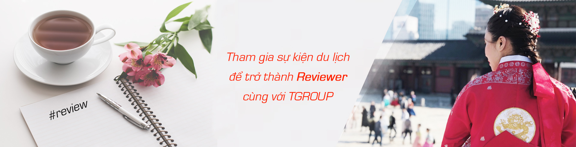 Tham gia sự kiện du lịch  để trở thành reviewer  cùng với TGROUP