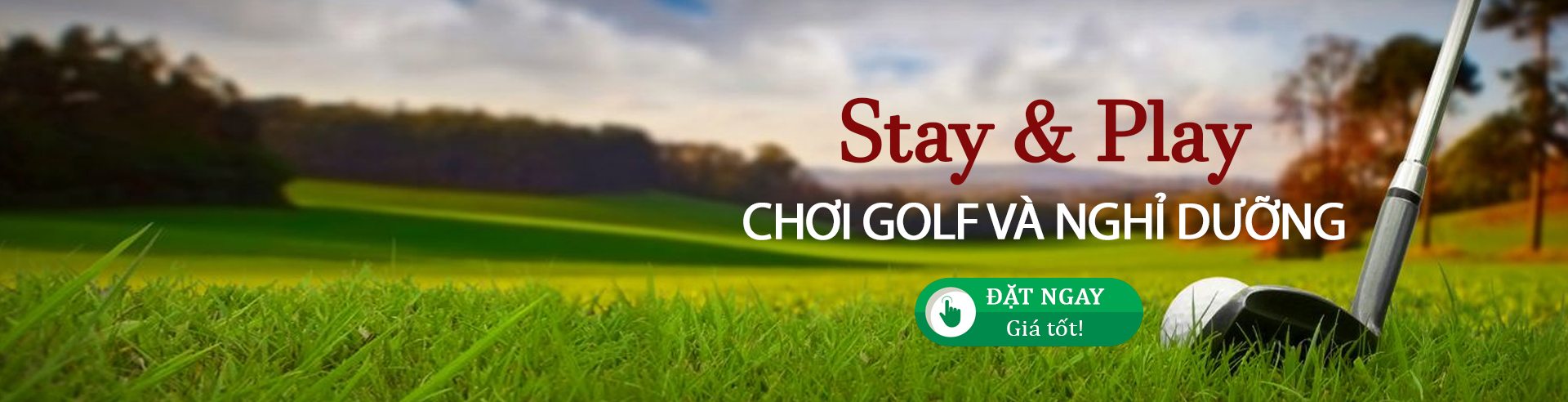 Stay And Play Đánh golf và Nghỉ dưỡng