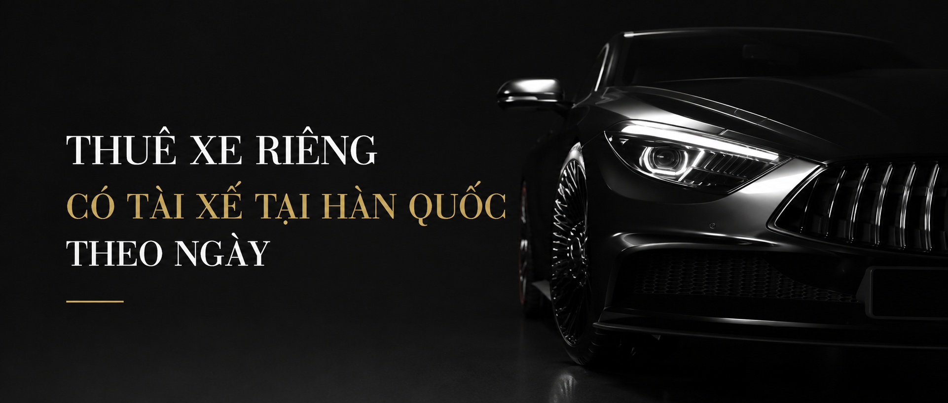 Thuê xe riêng có tài xế tại Hàn Quốc theo ngày