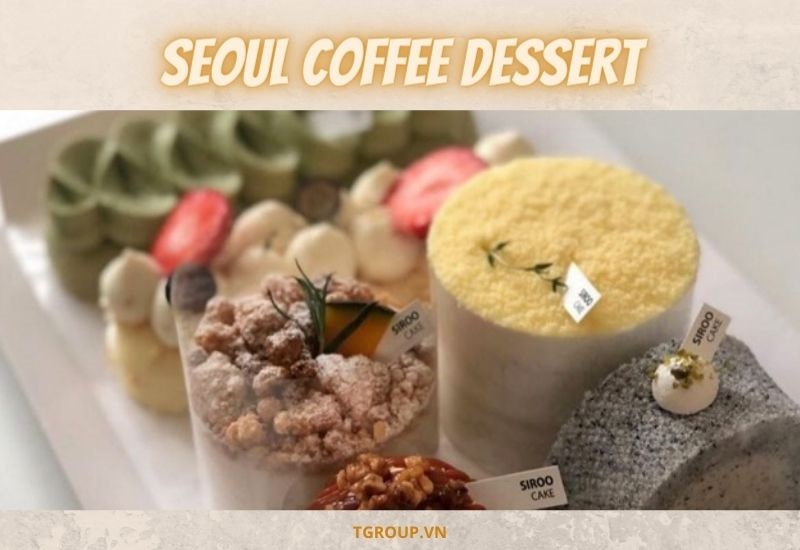 Top 5 quán cà phê tráng miệng có món bánh Tteok ngon nhất tại seoul