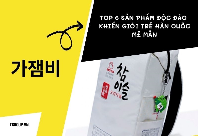 Top 6 sản phẩm độc đáo khiến giới trẻ Hàn Quốc mê mẫn